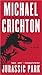 Jurassic Park (Jurassic Park, #1) by Michael Crichton