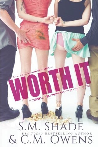 Worth It by S.M. Shade