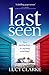 Last Seen by Lucy Clarke