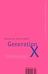 Generation X by Douglas Coupland