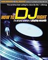 How to DJ Right: ...