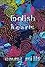 Foolish Hearts