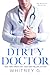 Dirty Doctor (Steamy Coffee Collection, #2)