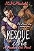 Rescue Me (Heathens Ink #1)