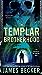 The Templar Brotherhood (The Lost Treasure of the Templars #3) by James Becker