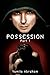 Possession 1