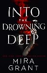 Into the Drowning Deep by Mira Grant