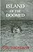 Island of the Doomed by Stig Dagerman