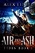 Air and Ash (Tides, #1)