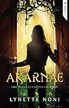 Akarnae by Lynette Noni