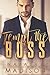 Tempt The Boss (Tempt, #1)