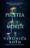 Pecetea Morții by Veronica Roth