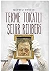 Tekme Tokatlı Şehir Rehberi