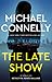 The Late Show (Renée Ballard, #1; Harry Bosch Universe, #30)