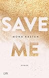 Save Me by Mona Kasten