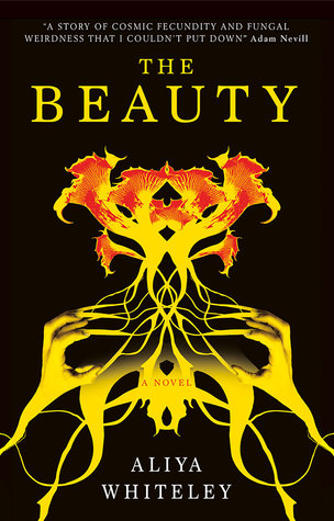 The Beauty by Aliya Whiteley