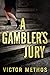 A Gambler's Jury