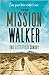 The Mission Walker: I was g...