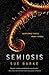 Semiosis (Semiosis, #1)