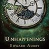 UnHappenings by Edward Aubry