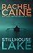 Stillhouse Lake (Stillhouse Lake, #1) by Rachel Caine