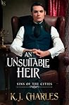 An Unsuitable Heir by K.J. Charles