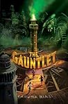 The Gauntlet by Karuna Riazi