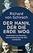 Der Mann, der die Erde wog : Geschichten von Menschen, deren Entdeckungen die Welt veränderten