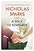 A Walk to Remember by Nicholas Sparks