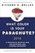 What Color Is Your Parachute? 2018: A Practical Manual for Job-Hunters and Career-Changers