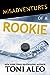 Misadventures of a Rookie (Misadventures, #10)