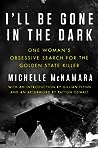 I'll Be Gone in the Dark by Michelle McNamara