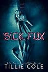 Sick Fux by Tillie Cole