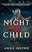 The Night Child by Anna Quinn