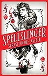 Spellslinger (Spellslinger, #1)