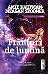 Frânturi de lumină by Amie Kaufman