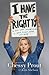 I Have the Right To: A High School Survivor's Story of Sexual Assault, Justice, and Hope