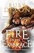 Fire in His Embrace (Fireblood Dragon #3)