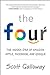 The Four: The Hidden DNA of Amazon, Apple, Facebook, and Google