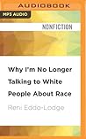 Why I'm No Longer Talking to White People About Race