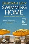 Swimming Home by Deborah Levy