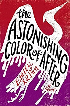 The Astonishing Color of After by Emily X.R. Pan