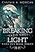 Breaking Into The Light (Th...