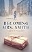 Becoming Mrs. Smith (John Smith, #.5)