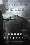 Rogue Protocol by Martha Wells