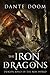 The Iron Dragons (Dragon Kings of the New World #3)