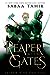 A Reaper at the Gates (An Ember in the Ashes, #3)