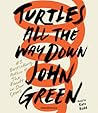 Turtles All the Way Down by John Green