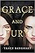 Grace and Fury (Grace and Fury, #1) by Tracy Banghart