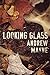 Looking Glass (The Naturalist, #2) by Andrew Mayne